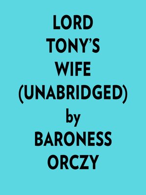 cover image of Lord Tony's Wife (Unabridged)